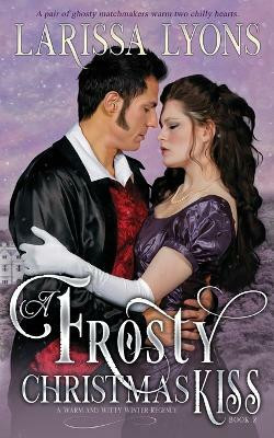 A Frosty Christmas Kiss(English, Paperback, Lyons Larissa)