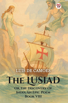 The LusiadOr The Discovery Of India An Epic Poem Book IX (Edition1)(English, Paperback, Camoes Luis De)