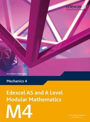 Edexcel AS and A Level Modular Mathematics Mechanics 4 M4(English, Mixed media product, Pledger Keith)