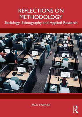 Reflections on Methodology(English, Paperback, Travers Max)