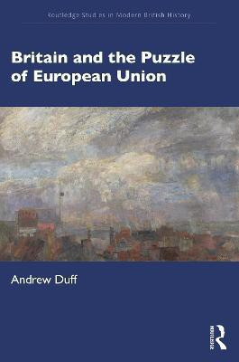 Britain and the Puzzle of European Union(English, Paperback, Duff Andrew)