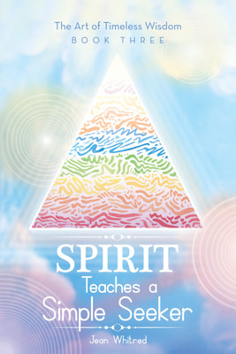 Spirit Teaches a Simple Seeker(English, Hardcover, Whitred Jean)