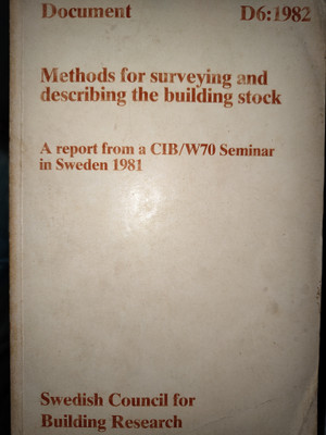 METHODS FOR SURVEYING AND DESCRIBING THE BUILDING STOCK(Paperback, A REPORT FROM CTB, W70 SEMINAR)