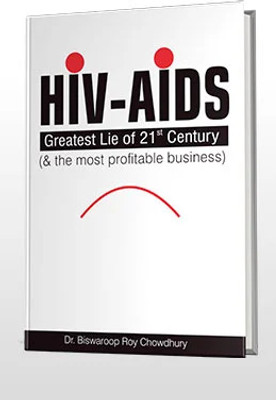 HIV-AIDS The Greatest Lie of 21st Century(Hardcover, Dr. Biswaroop Roy Chowdhury)