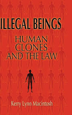 Illegal Beings(English, Electronic book text, Macintosh Kerry Lynn)