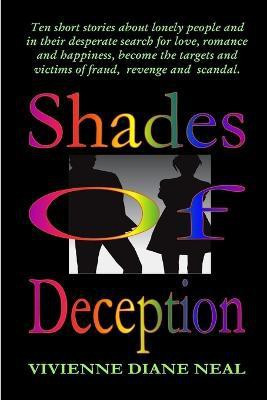 Shades of Deception(English, Paperback, Neal Vivienne Diane)