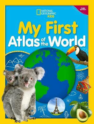 My First Atlas of the World, 3rd edition(English, Hardcover, National Geographic Kids)