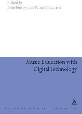 Music Education with Digital Technology(English, Electronic book text, unknown)