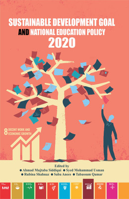 Sustainable Development Goal and National Education Policy 2020(Hardcover, Ahmad Mujtaba Siddiqui, Syed Mohammad Usman, Rubina Shahnaz, Saba Anees, Tabassum Qamar)