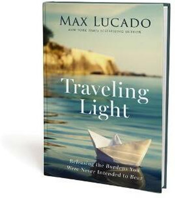 Traveling Light(English, Hardcover, Lucado Max)