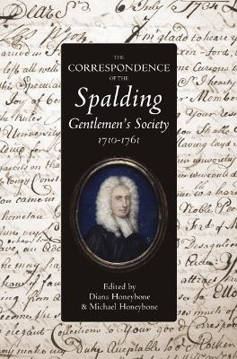 The Correspondence of the Spalding Gentlemen's Society, 1710-1761(English, Hardcover, unknown)