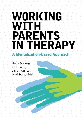 Working with Parents in Therapy(English, Paperback, Malberg Norka)