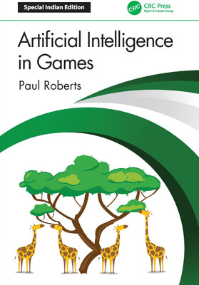 Artificial Intelligence in Games(Paperback, Paul Roberts)