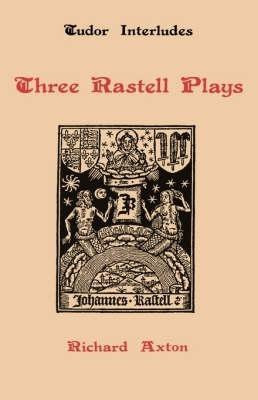 Three Rastell Plays(English, Hardcover, unknown)