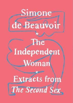 The Independent Woman(English, Paperback, De Beauvoir Simone)