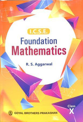 ICSE Foundation Mathematics Class 10 (In And After 2025)(Paperback, rs aggarwal)