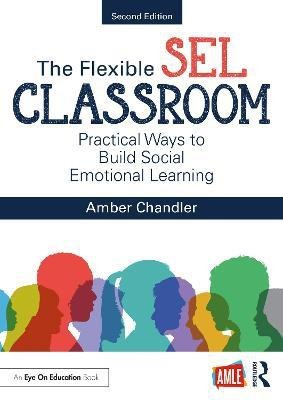 The Flexible SEL Classroom(English, Paperback, Chandler Amber)