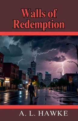 Walls of Redemption(English, Paperback, Hawke A L)