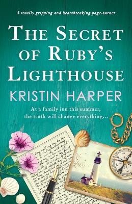 The Secret of Ruby's Lighthouse(English, Paperback, Harper Kristin)