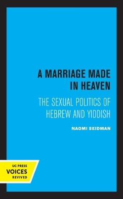 A Marriage Made in Heaven(English, Paperback, Seidman Naomi)