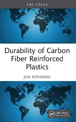 Durability of Carbon Fiber Reinforced Plastics(English, Paperback, Koyanagi Jun)