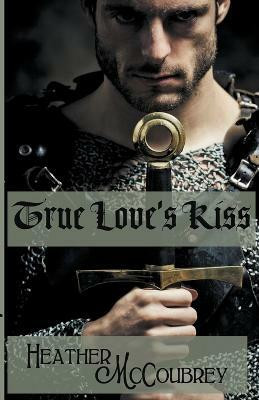 True Love's Kiss(English, Paperback, McCoubrey Heather)