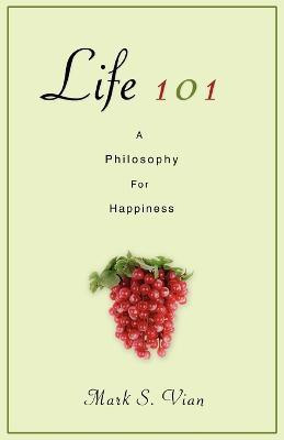 Life 101(English, Paperback, Vian Mark S)