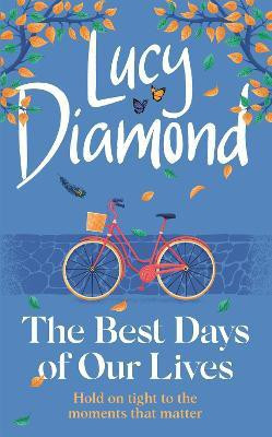 The Best Days of Our Lives(English, Paperback, Diamond Lucy)