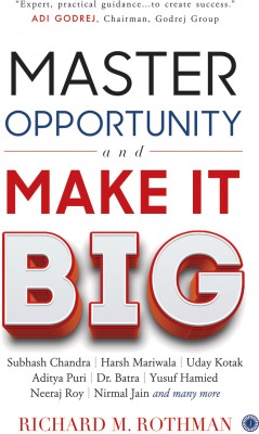 Master Opportunity and Make it Big(English, Paperback, Rothman Richard M)