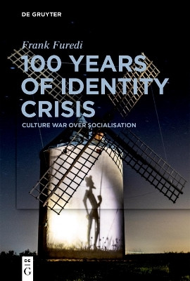 100 Years of Identity Crisis(English, Electronic book text, Furedi Frank)