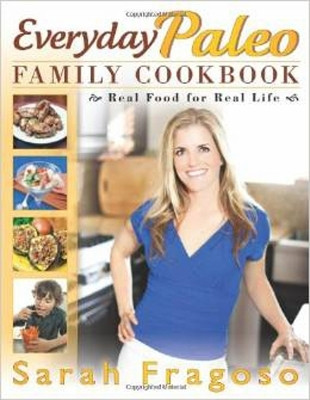 Everyday Paleo Family Cookbook(English, Paperback, Fragoso Sarah)