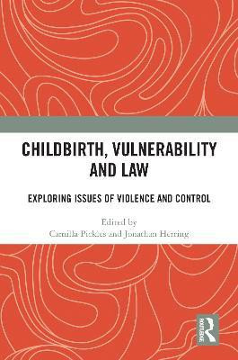 Childbirth, Vulnerability and Law(English, Paperback, unknown)
