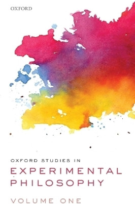 Oxford Studies in Experimental Philosophy, Volume 1(English, Hardcover, unknown)