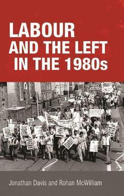 Labour and the Left in the 1980s(English, Hardcover, unknown)