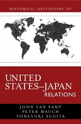Historical Dictionary of United States-Japan Relations(English, Hardcover, Sant John Van)