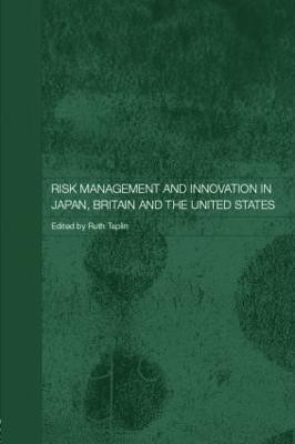 Risk Management and Innovation in Japan, Britain and the USA(English, Hardcover, unknown)