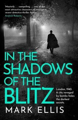 In the Shadows of the Blitz(English, Paperback, Ellis Mark)