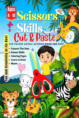 Scissors Skills Cut and Paste Fun Packed Animal Activity Book For Kids Age 4 - 10 years(English, Paperback, TeachEduTots)