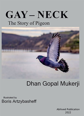 GAY - NECK The Story of a Pigeon(Paperback, Dhan Gopal Mukerji)