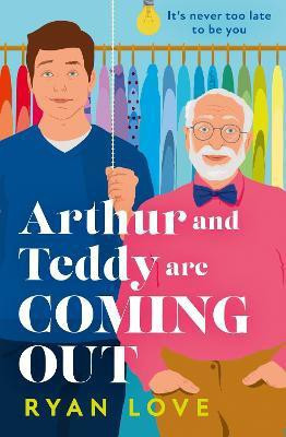Arthur and Teddy Are Coming Out(English, Paperback, Love Ryan)