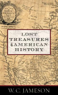 Lost Treasures of American History(English, Electronic book text, Jameson W.C.)