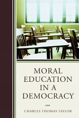 Moral Education in a Democracy(English, Paperback, Taylor Charles Thomas)