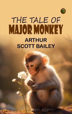 The Tale of Major Monkey(Paperback, Arthur Scott Bailey)