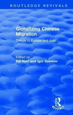 Globalizing Chinese Migration(English, Paperback, Nyiri Pal)