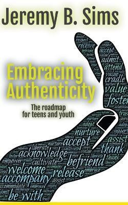Embracing Authenticity(English, Paperback, Sims Jeremy B)