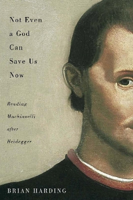 Not Even a God Can Save Us Now(English, Paperback, Harding Brian)