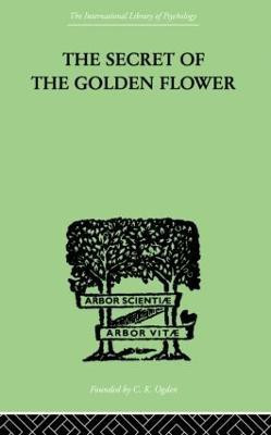 The Secret Of The Golden Flower(English, Paperback, Wilhelm, Richard)