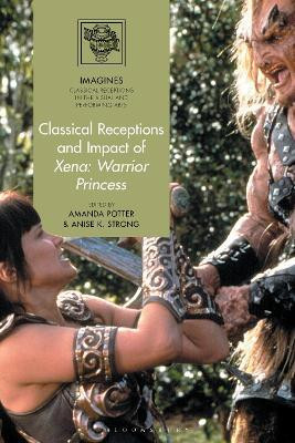 Classical Receptions and Impact of Xena: Warrior Princess(English, Hardcover, unknown)