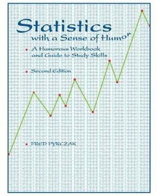 Statistics with a Sense of Humor(English, Paperback, Pyrczak Fred)