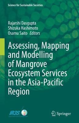 Assessing, Mapping and Modelling of Mangrove Ecosystem Services in the Asia-Pacific Region(English, Hardcover, unknown)